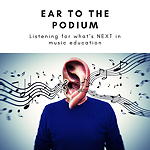 Ear the the Podium podcast